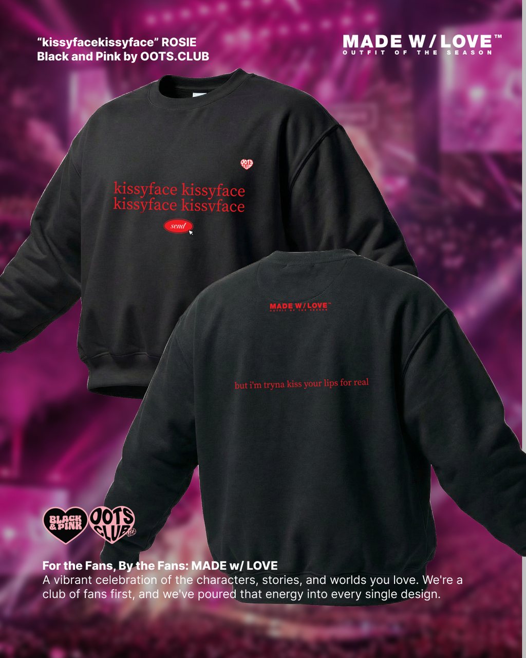 "KissyFaceKissyFace" | Crewneck | BLACK&PINK Collection by OOTS.CLUB